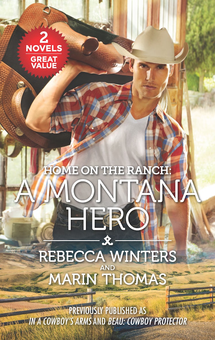Cover image for Home on the Ranch: A Montana Hero/In a Cowboy's Arms/Beau: Cowboy Protector, isbn: 9781867285892