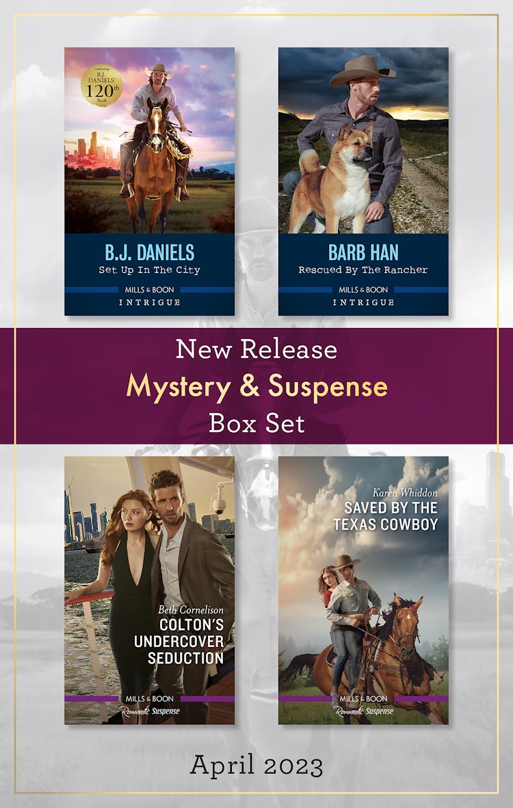 Cover image for Mystery & Suspense New Release Box Set Apr 2023/Set Up in the City/Rescued by the Rancher/Colton's Undercover Seduction/Saved by the Texas Cowboy, isbn: 9781867287513