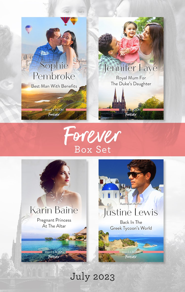 Cover image for Forever Box Set July 2023/Best Man with Benefits/Royal Mum for the Duke's Daughter/Pregnant Princess at the Altar/Back in the Greek Tycoon's World, isbn: 9781867287780