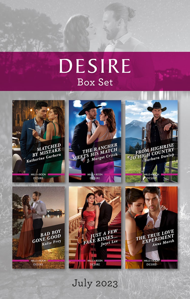 Cover image for Desire Box Set July 2023/Matched by Mistake/The Rancher Meets His Match/From Highrise to High Country/Bad Boy Gone Good/Just a Few Fake Kisses.../The True Love Experiment, isbn: 9781867288602