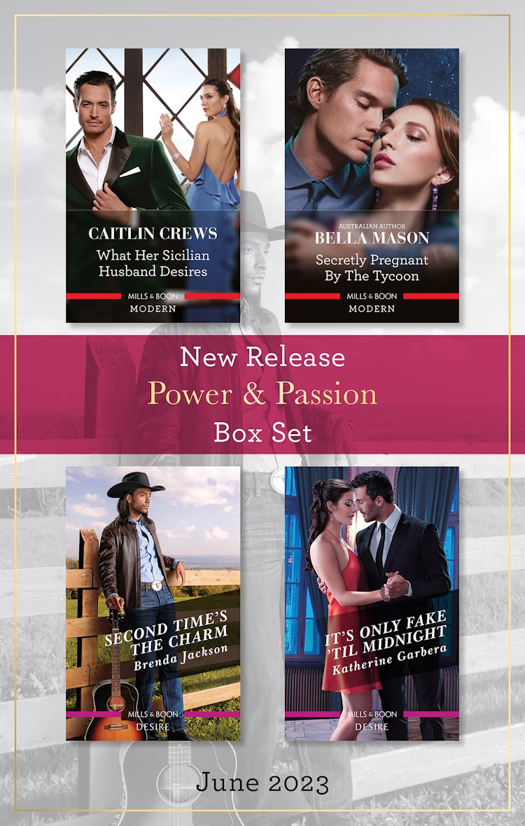 Cover image for Power & Passion New Release Box Set June 2023/What Her Sicilian Husband Desires/Secretly Pregnant by the Tycoon/Second Time's the Charm/It's Only Fake 'Til Midnight, isbn: 9781867289883