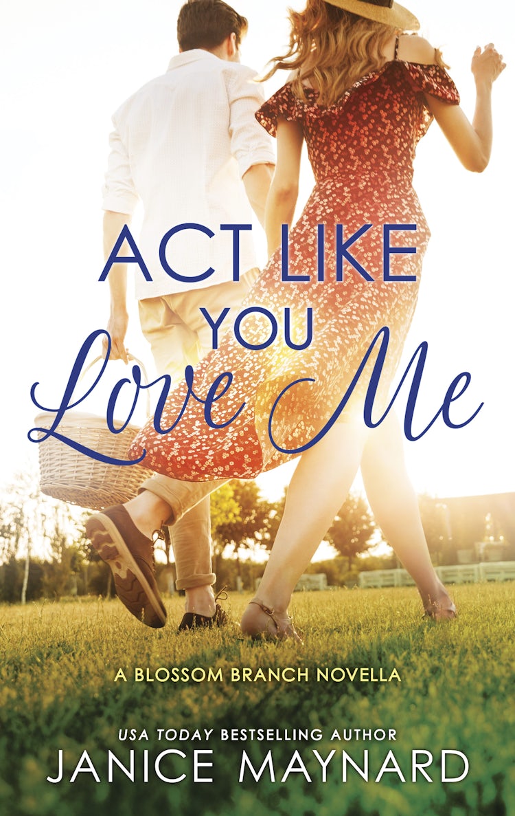 Cover image for Act Like You Love Me (A Blossom Branch novella), isbn: 9781867292760