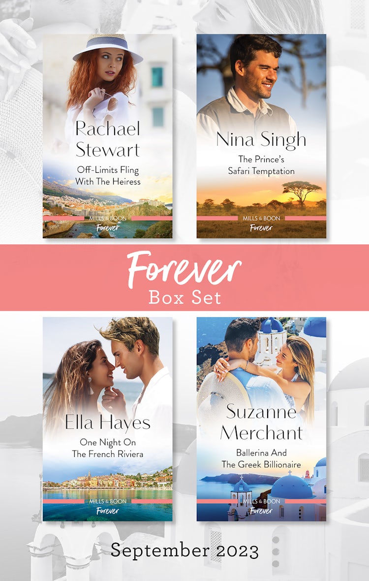 Cover image for Forever Box Set Sept 2023/Off-Limits Fling with the Heiress/The Prince's Safari Temptation/One Night on the French Riviera/Ballerina and the Greek Billionaire, isbn: 9781867293026