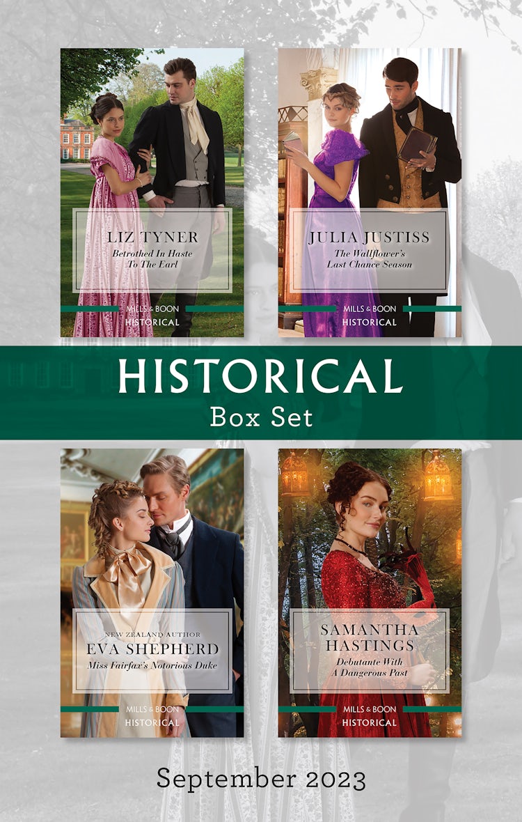 Cover image for Historical Box Set Sept 2023/Betrothed in Haste to the Earl/The Wallflower's Last Chance Season/Miss Fairfax's Notorious Duke/Debutante with a Dangerous Past, isbn: 9781867293514