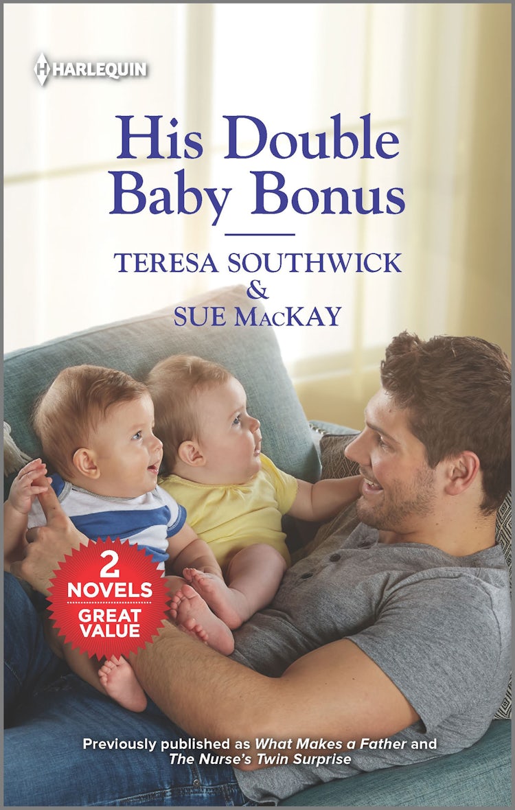 Cover image for His Double Baby Bonus/What Makes a Father/The Nurse's Twin Surprise, isbn: 9781867295679