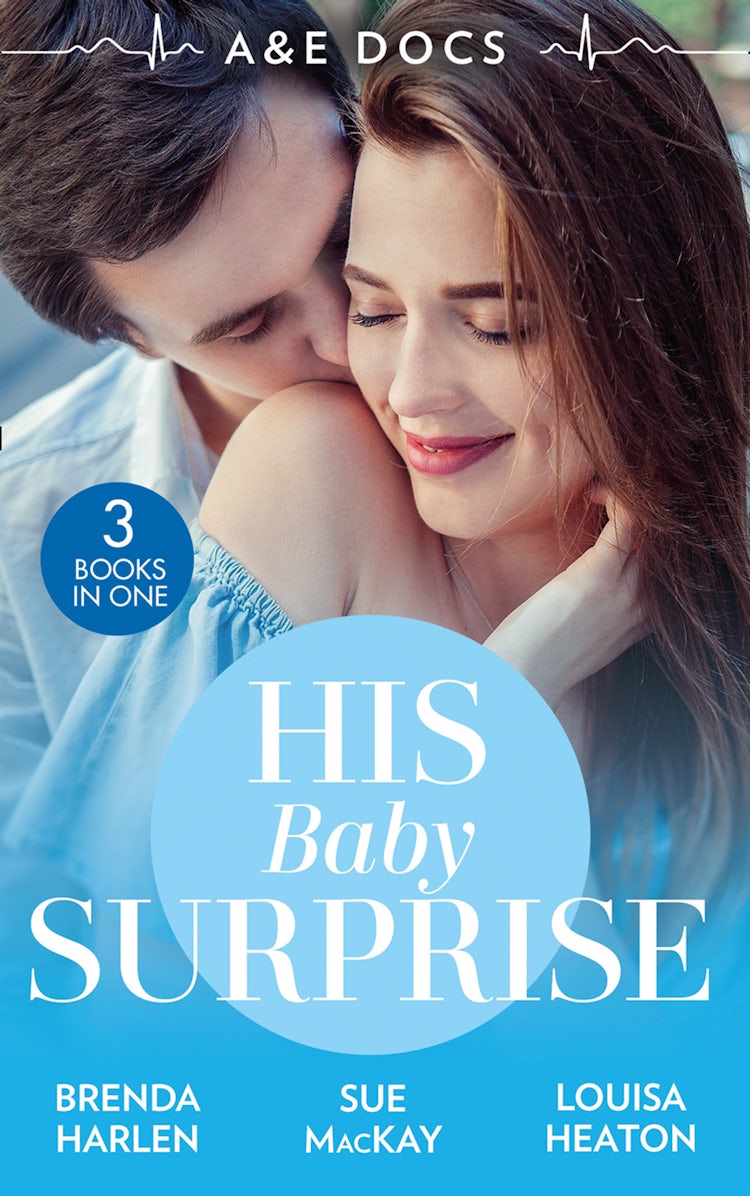 Cover image for A&E Docs: His Baby Surprise/Two Doctors &amp; A Baby/Dr White's Baby Wish/Their Double Baby Gift, isbn: 9781867295686