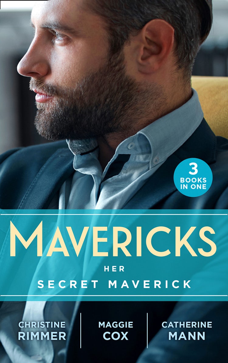 Cover image for Mavericks: Her Secret Maverick/Marooned with the Maverick/An Inconvenient Affair/A Rule Worth Breaking, isbn: 9781867295716