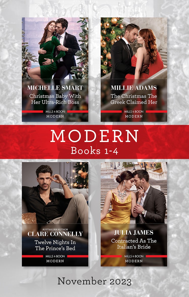Cover image for Modern Box Set 1-4 Nov 2023/Christmas Baby With Her Ultra-Rich Boss/The Christmas The Greek Claimed Her/Twelve Nights In The Prince's Bed/Contracted As The Italian's Bride, isbn: 9781867298793