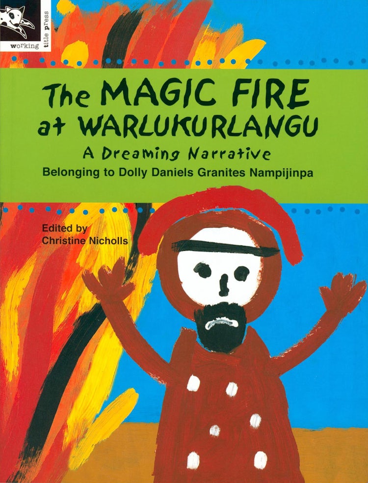 Cover image for The Magic Fire at Warlukurlangu, isbn: 9781876288358