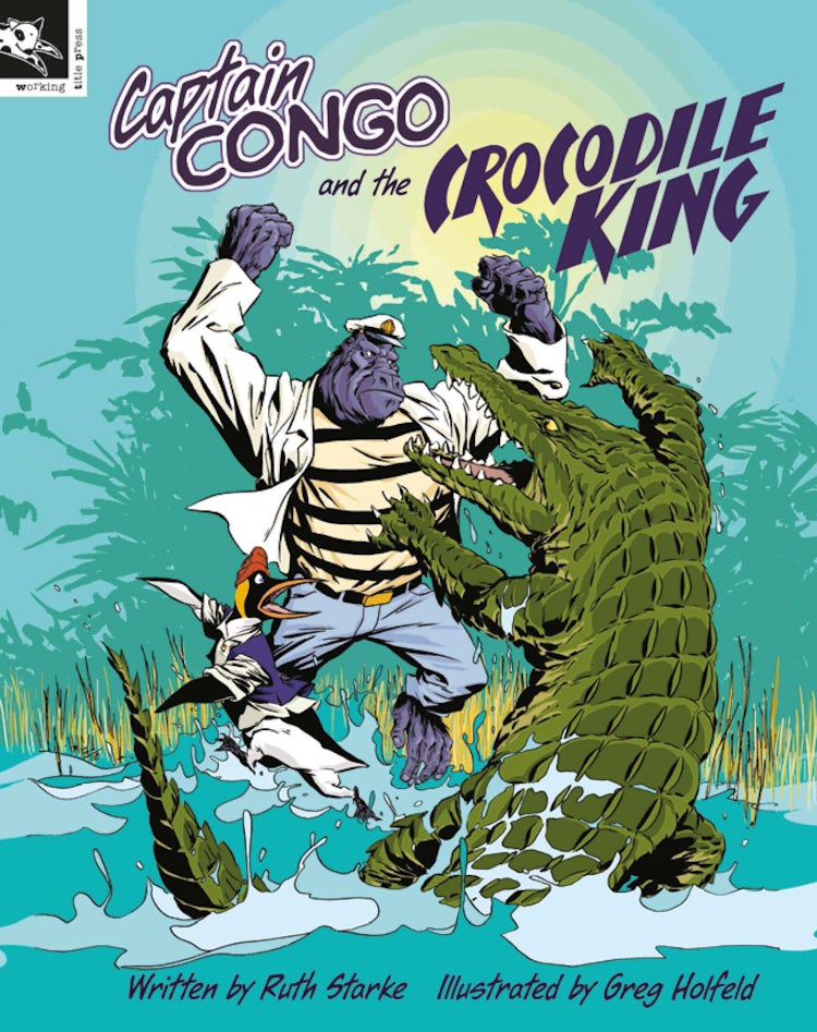 Cover image for Captain Congo and the Crocodile King, isbn: 9781876288976