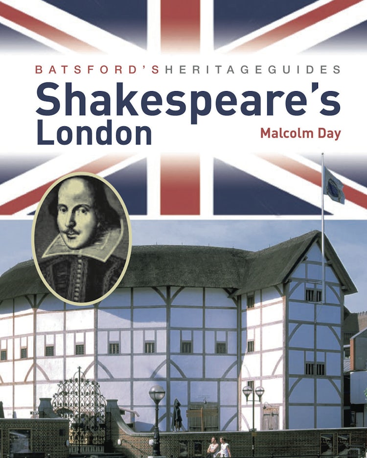 Cover image for Batsford's Heritage Guides: Shakespeare's London, isbn: 9781906388935