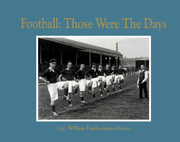 Cover image for Football: Those Were the Days, isbn: 9781907554445