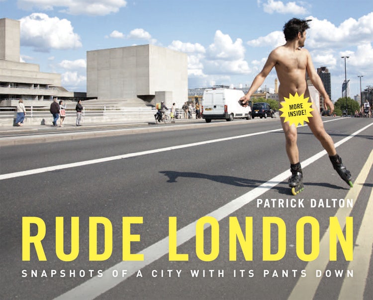 Cover image for Rude London: Snapshots of a City With Its Pants Down, isbn: 9781907554452