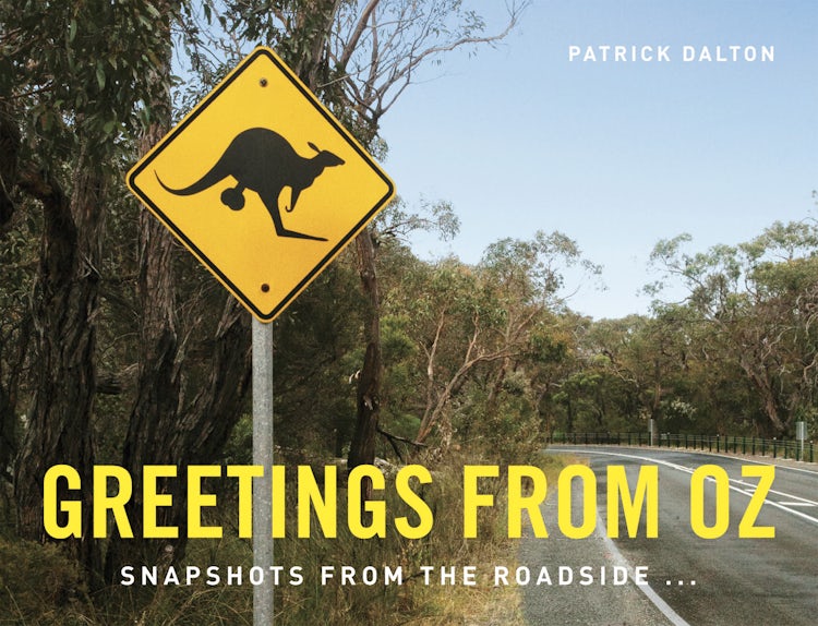 Cover image for Greetings From Oz: Snapshots From the Roadside, isbn: 9781907554834