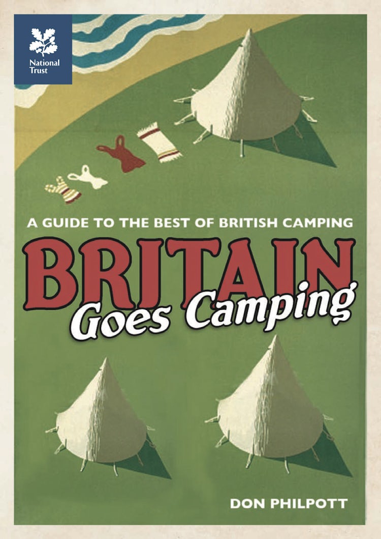 Cover image for Britain Goes Camping: A Guide to the Best of British Camping, isbn: 9781907892073