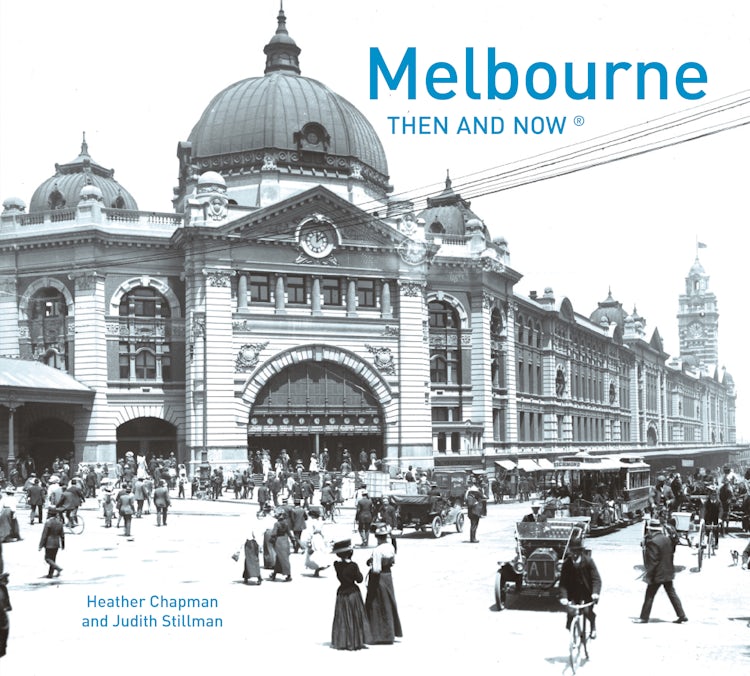 Cover image for Melbourne Then and Now, isbn: 9781909815315