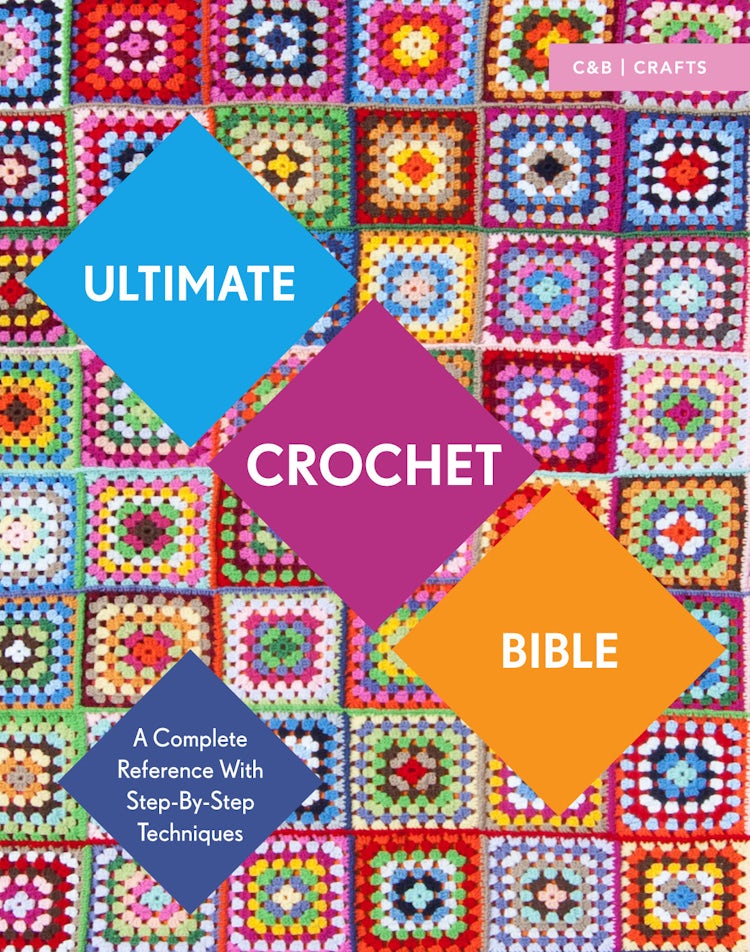 Cover image for Ultimate Crochet Bible: A Complete Reference with Step by Step Techniques, isbn: 9781910231791