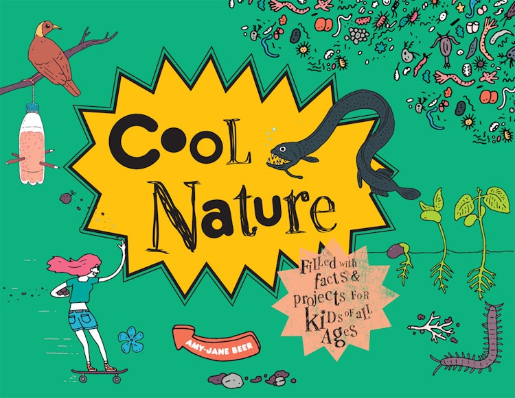 Cover image for Cool Nature: Filled with Facts and Projects for Kids of All Ages, isbn: 9781910232255