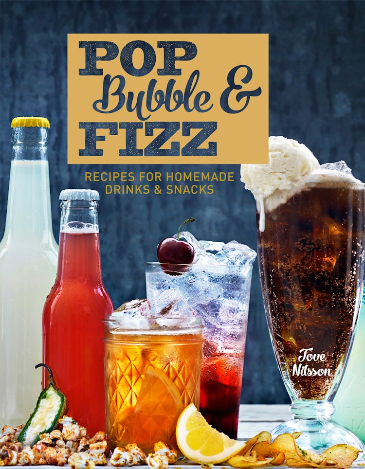 Cover image for Pop, Bubble & Fizz: Recipes for Homemade Soft Drinks and Snacks, isbn: 9781910496268