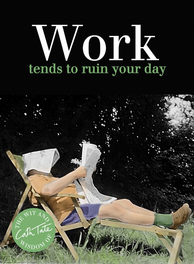 Cover image for Work: Tends to Ruin Your Day, isbn: 9781911042112