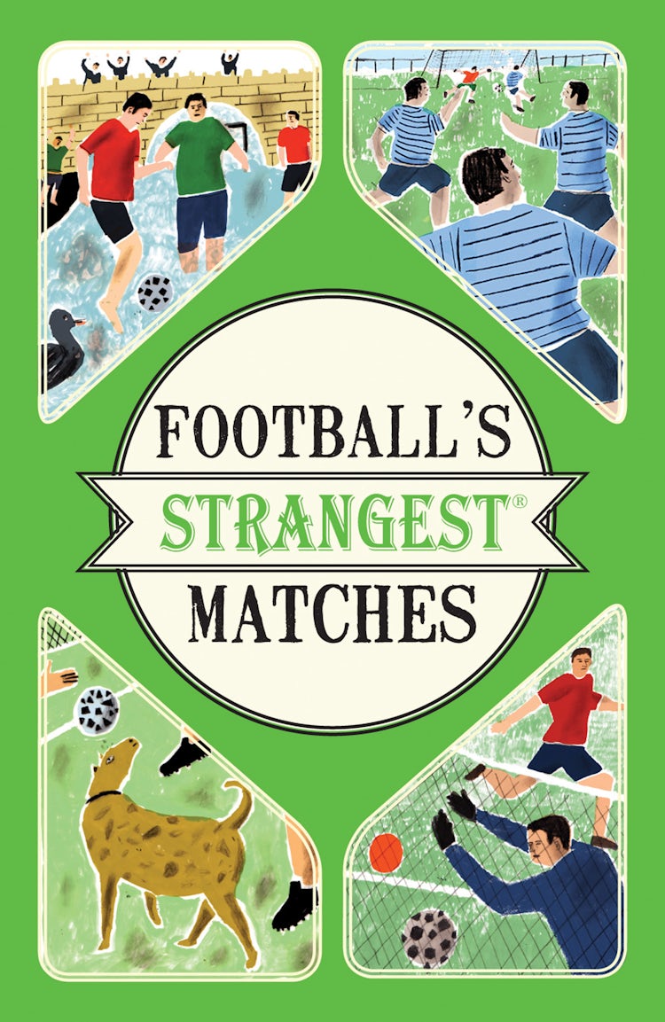 Cover image for Football's Strangest Matches, isbn: 9781911042280