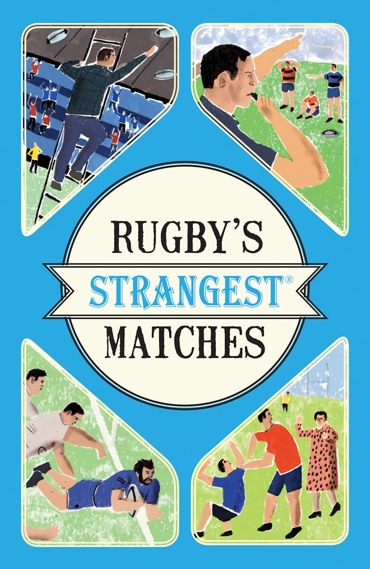 Cover image for Rugby's Strangest Matches, isbn: 9781911042297