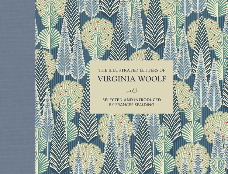 Cover image for The Illustrated Letters Of Virginia Woolf, isbn: 9781911358220