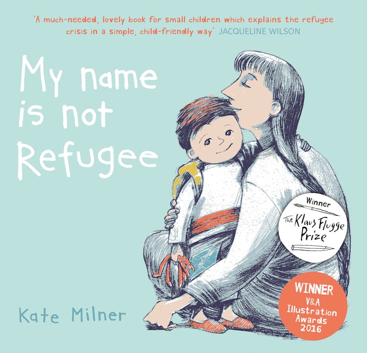 Cover image for My Name Is Not Refugee, isbn: 9781911370062