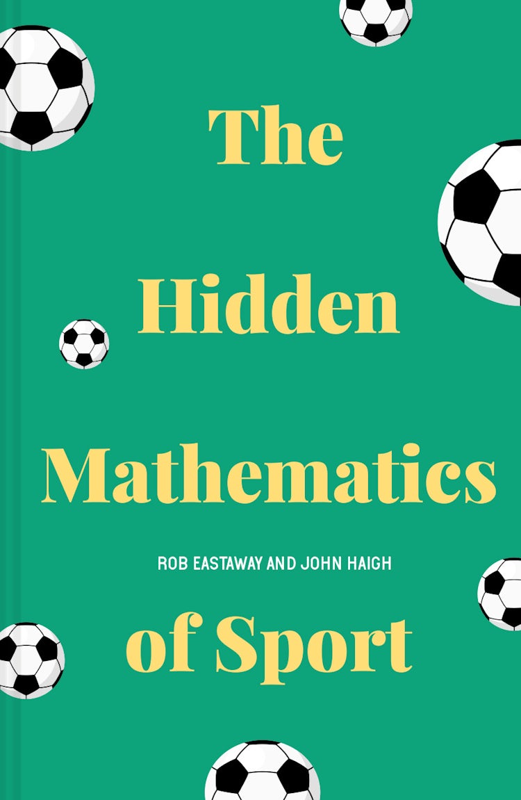 Cover image for The Hidden Mathematics Of Sport, isbn: 9781911622284