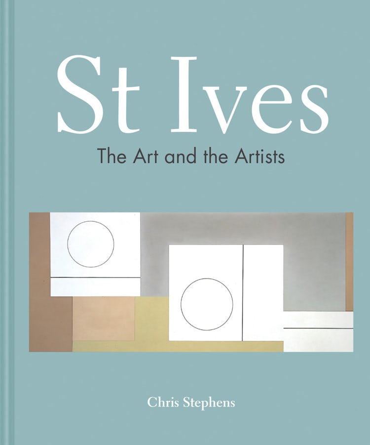 Cover image for St Ives: The Art And The Artists, isbn: 9781911624325