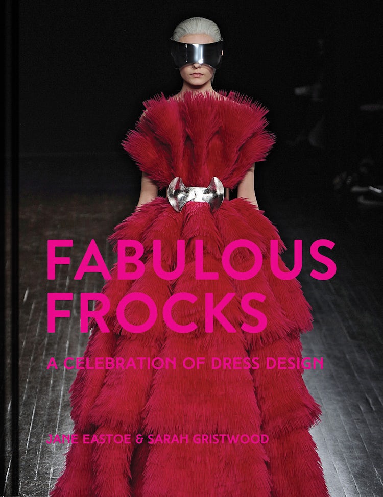 Cover image for Fabulous Frocks: A Celebration Of Dress Design, isbn: 9781911624790