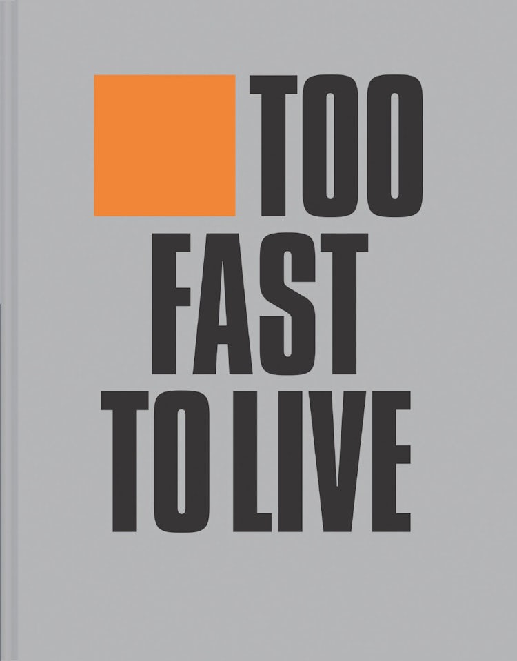 Cover image for Too Fast To Live, Too Young To Die: Punk And Post-Punk Graphic Design, isbn: 9781911641360
