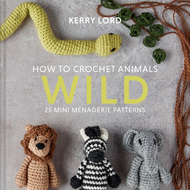 Cover image for How To Crochet Animals - Wild: 25 Mini Menagerie Patterns, isbn: 9781911641773