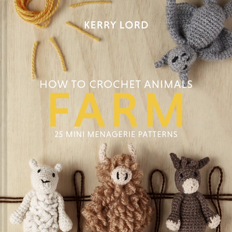 Cover image for How To Crochet Animals - Farm: 25 Mini Menagerie Patterns, isbn: 9781911641803