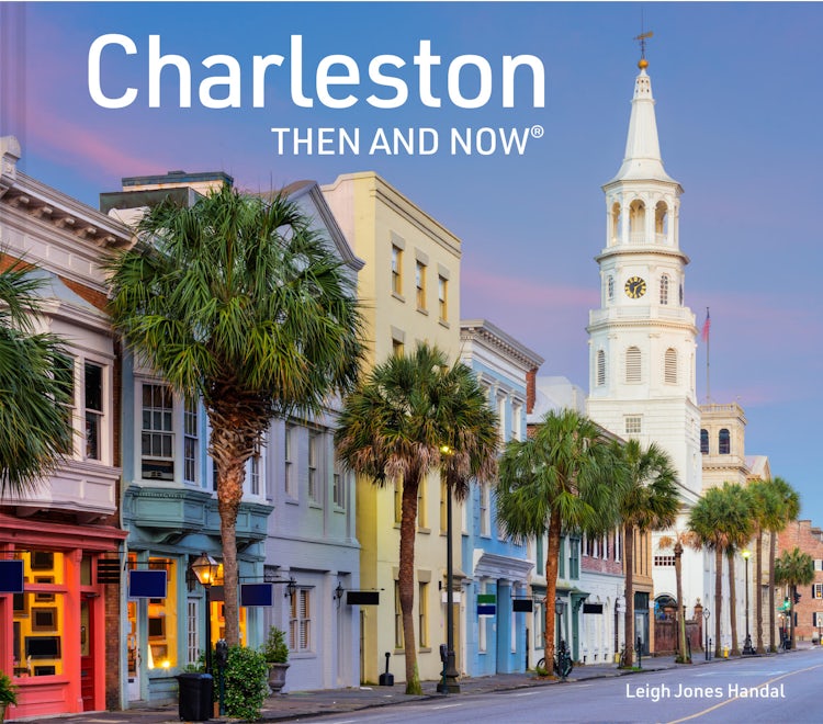 Cover image for Charleston Then And Now, isbn: 9781911663454