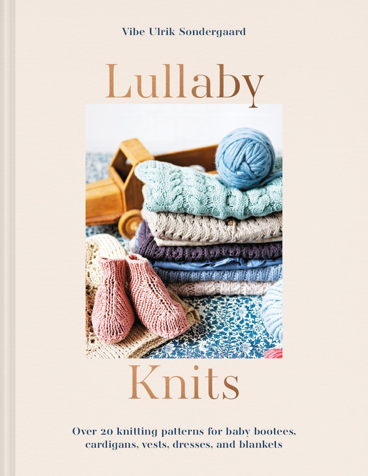 Cover image for Lullaby Knits: Over 20 Knitting Patterns for Baby Bootees, Cardigans, Vests, Dresses and Blankets, isbn: 9781911670018