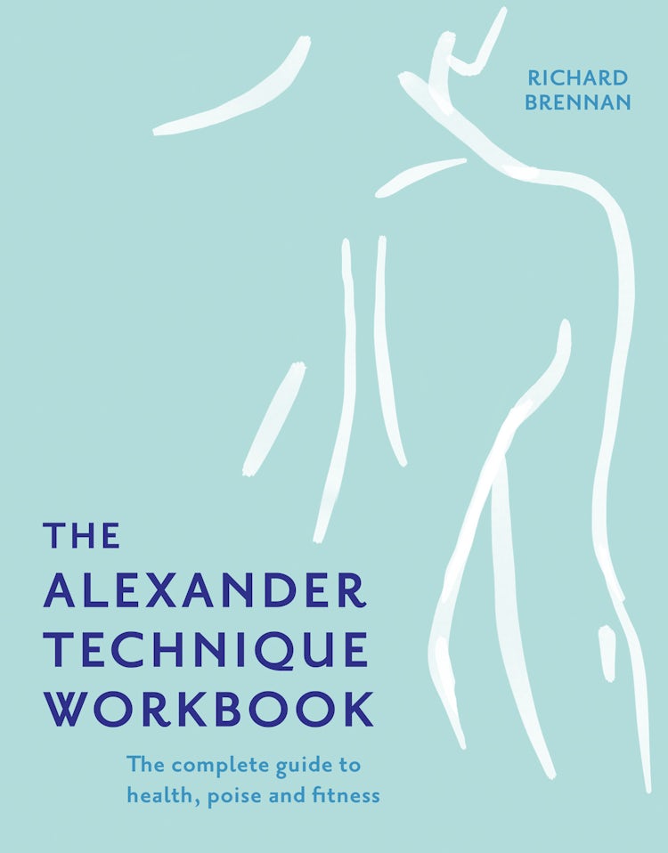 Cover image for The Alexander Technique Workbook, isbn: 9781911670193