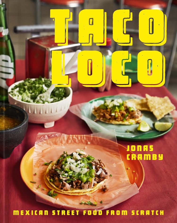 Cover image for Taco Loco: Mexican Street Food From Scratch, isbn: 9781911682172