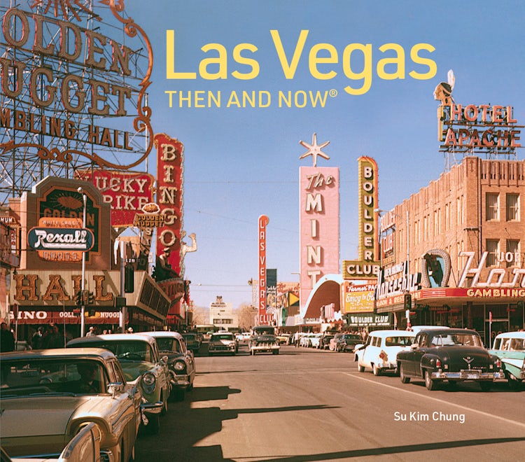Cover image for Las Vegas Then And Now [Version 5], isbn: 9781911682813