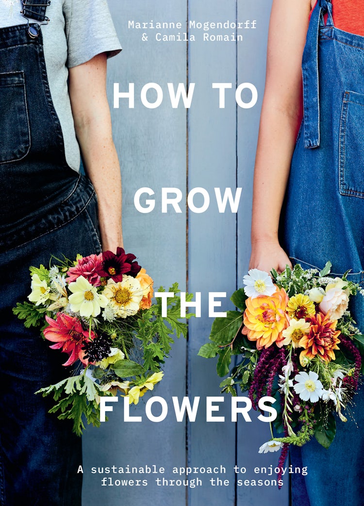 Cover image for How to Grow the Flowers: A sustainable approach to enjoying flowers through the seasons, isbn: 9781911682899
