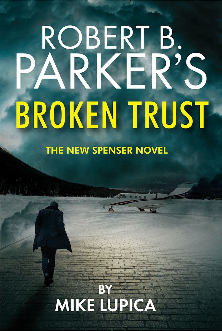 Cover image for Robert B. Parker's Broken Trust [Spenser #51], isbn: 9781915798244