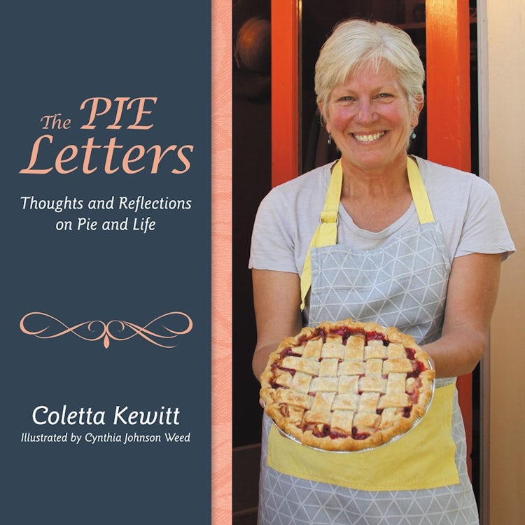 Cover image for The Pie Letters: Thoughts and Reflections on Pie and Life, isbn: 9781973663768