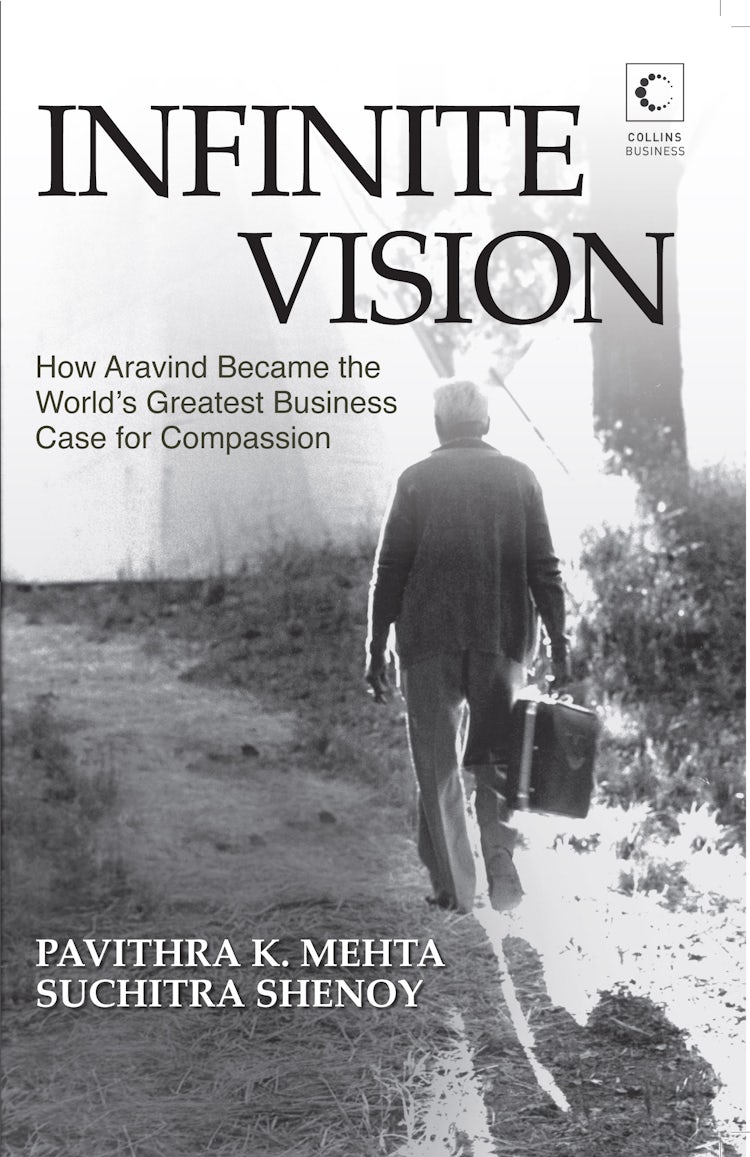 Cover image for Infinite Vision: How Aravind Became the World's Greatest Business Case for Compassion, isbn: 9789350292136