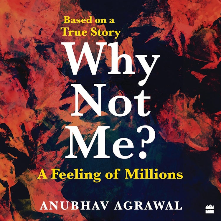 Cover image for Why Not Me? A Feeling of Millions (Hinglish), isbn: 9789354223075