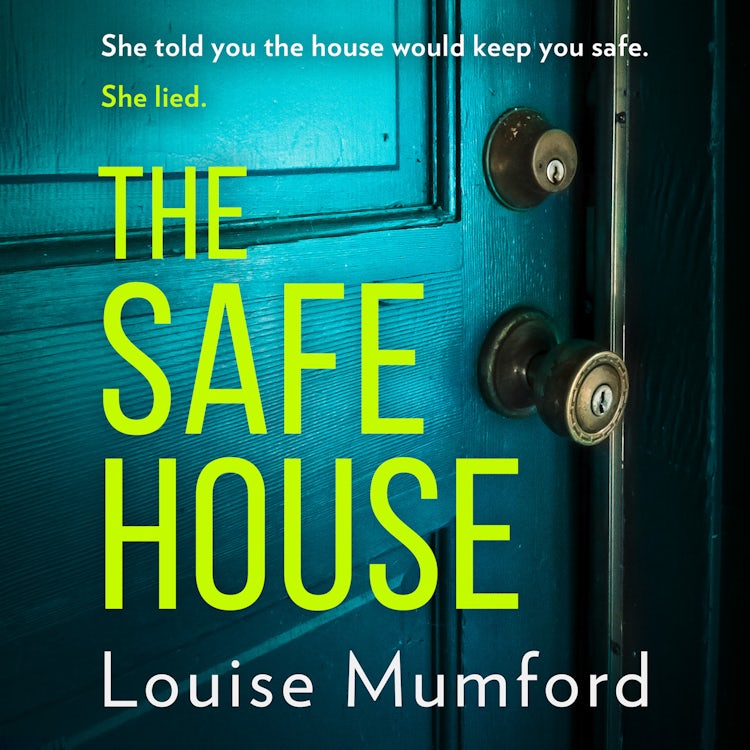Cover image for The Safe House: An absolutely unputdownable and gripping psychological thriller, isbn: 9780008480929