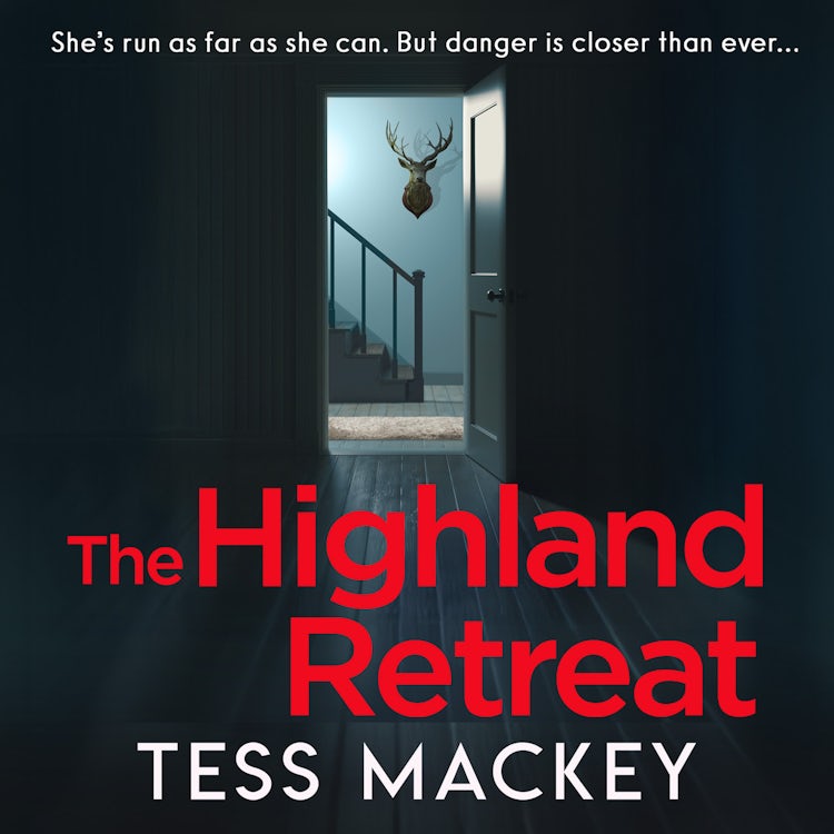 Cover image for The Highland Retreat: You won’t want to miss this shocking and satisfying locked-room thriller! Perfect for fans of Lucy Foley and Elin Hilderbrand. (Bad Places, Book 2), isbn: 9780008810764