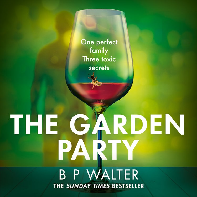 Cover image for The Garden Party: An intoxicating and twisty thriller to keep you captivated in 2025, isbn: 9780008719760