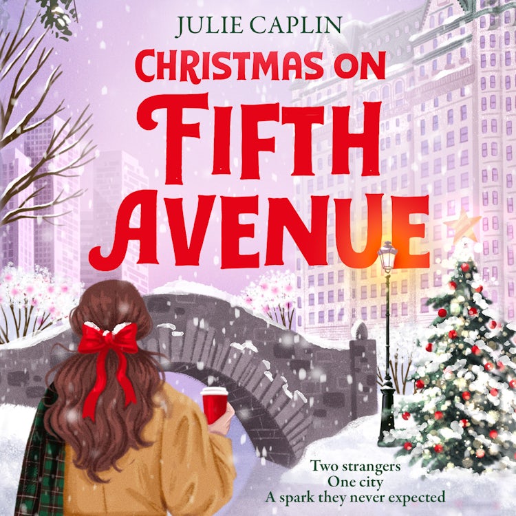 Cover image for Christmas on Fifth Avenue: A brand-new Christmas fake dating romance set in New York, perfect for fans of irresistible and unputdownable festive rom-coms in 2025 (Christmas Escapes, Book 1), isbn: 9780008785147
