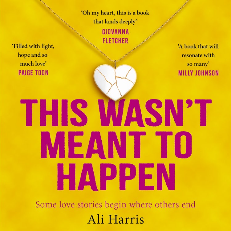 Cover image for This Wasn't Meant to Happen: A heartbreaking story about love and grief for 2025, isbn: 9780008769826