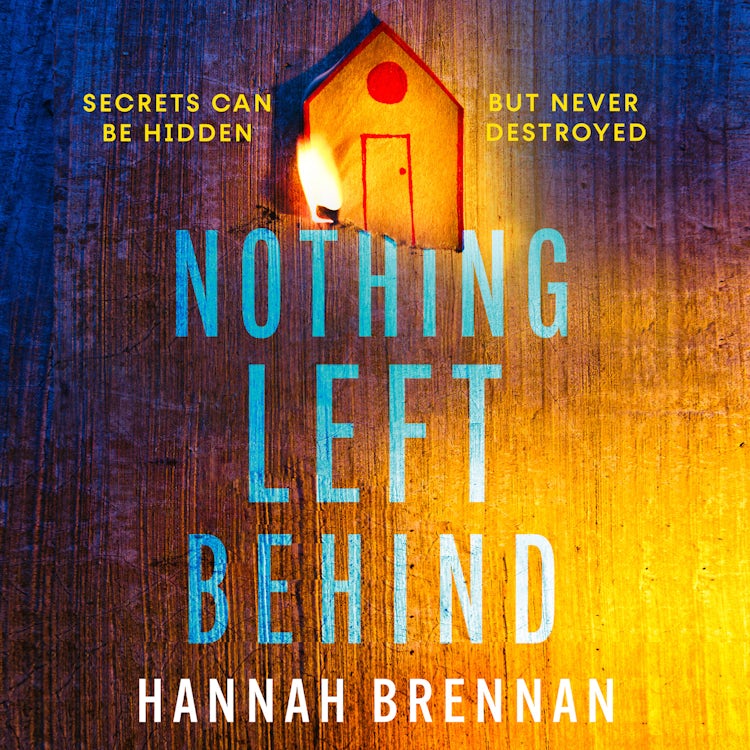 Cover image for Nothing Left Behind: Be the first to read the gripping new Detective Liz Field novel from the author of NO SAFE PLACE (Detective Liz Field, Book 2), isbn: 9780008778118
